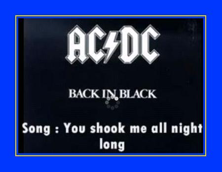 You shook me all night. AC DC you Shook me all Night. AC DC you Shook me all Night long. You Shook me all Night long.